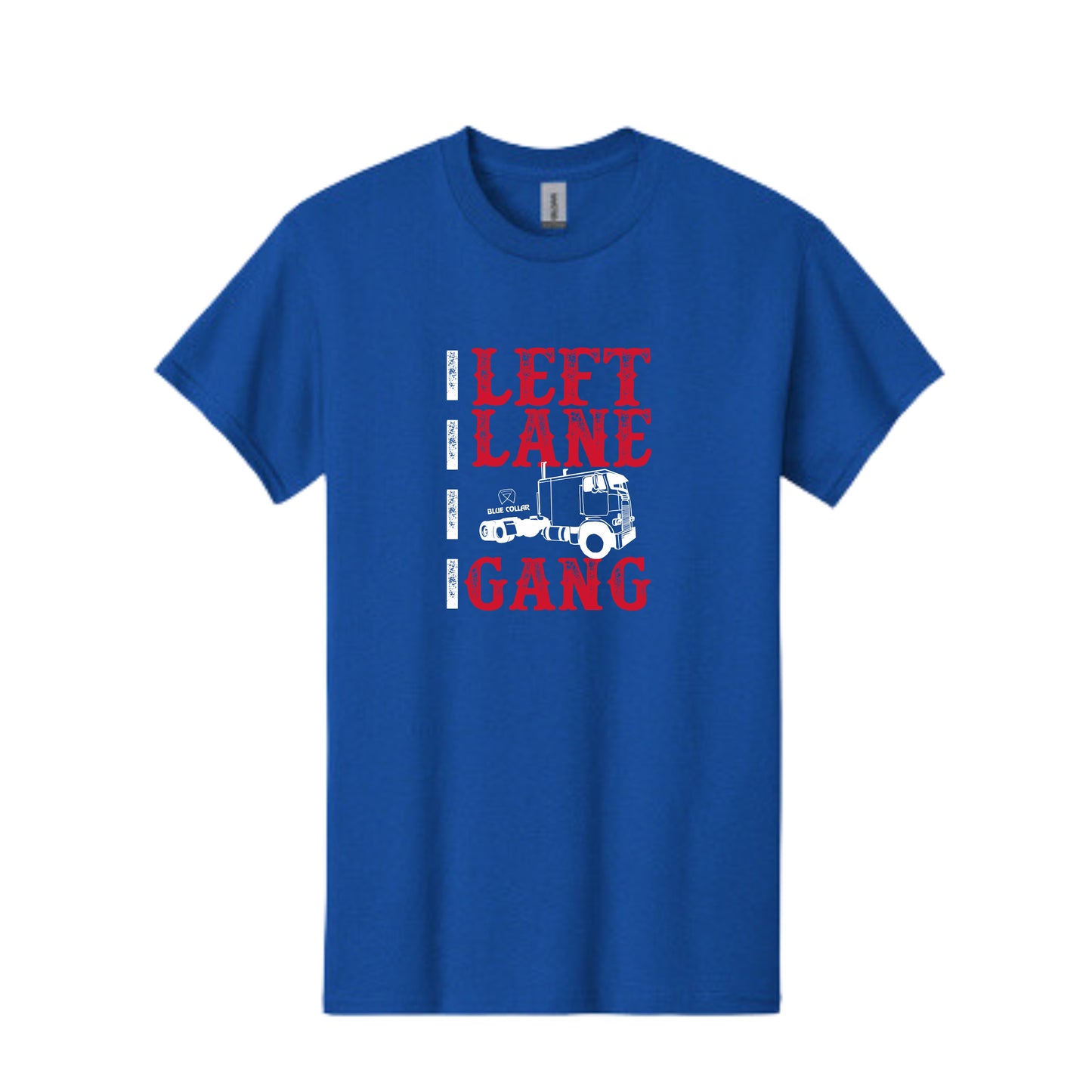 Blue Collar Left Lane Gang Truck Tee