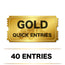 ($200) Gold - Quick Entry