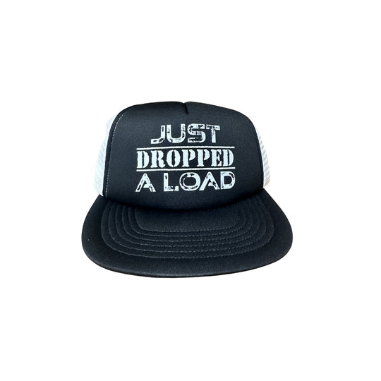 Just Dropped a Load Hat