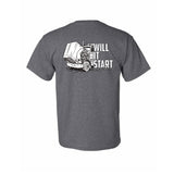 Will it start? Tee