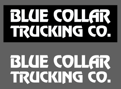 Blue Collar Trucking Co. Decal